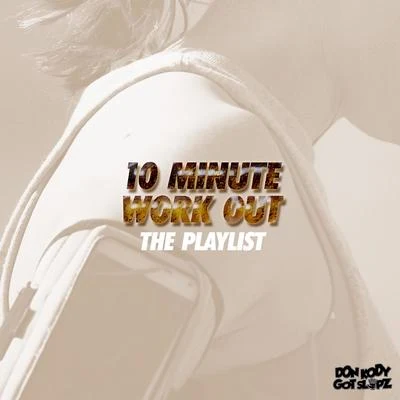 10 Minute Workout - EP 专辑 STATIK LNK/Don Kody