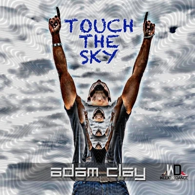 Touch the Sky 專輯 Adam Clay/Andrea Damante