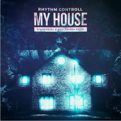 My House (Sterbinszky & Nick Havsen Remix) 專輯 Nick Havsen