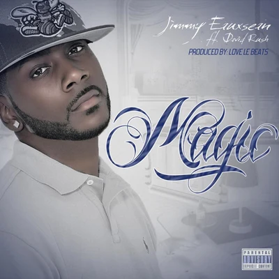 Magic (feat. David Rush) 专辑 Jimmy Eauxsean