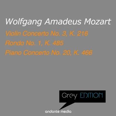 Grey Edition - Mozart: Violin Concerto No. 3, K. 216 & Piano Concerto No. 20, K. 466 专辑 Peter Schmalfuss