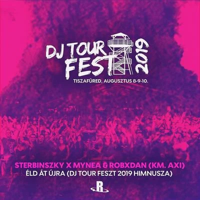 Éld át újra (DJ Tour Fest 2019 Himnusza) 专辑 Sterbinszky