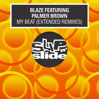 My Beat (Extended Remixes) 專輯 BLAZE