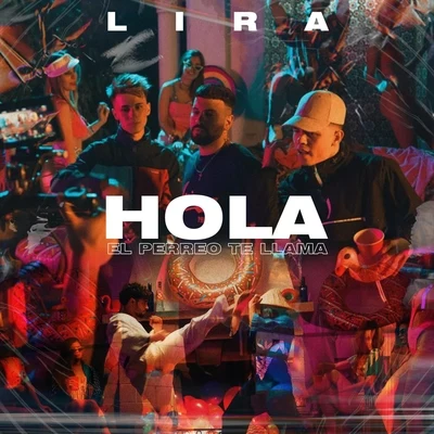 Hola (El Perreo Me Llama) 专辑 Lira