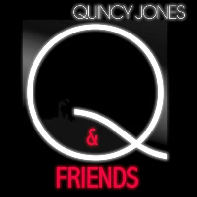 Q & Friends 專輯 Quincy Jones