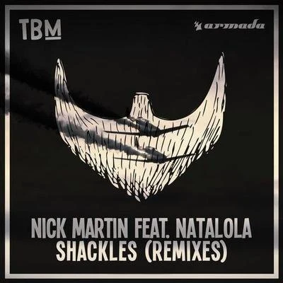 Shackles (Remixes) 专辑 Nick Martin