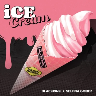 Ice Cream 專輯 BLACKPINK