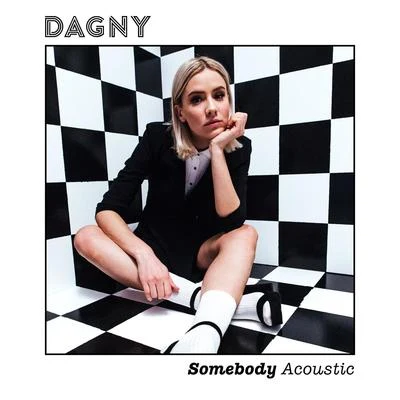 Somebody (Acoustic) 專輯 Dagny/Sonny Bass/NOTD