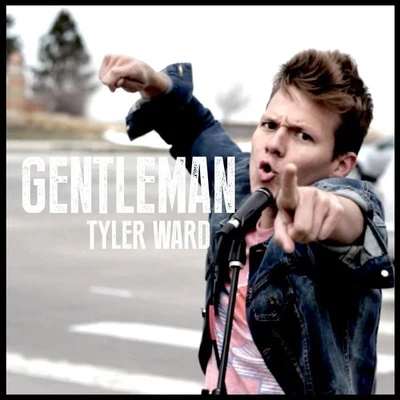 Gentleman 專輯 Tyler Ward