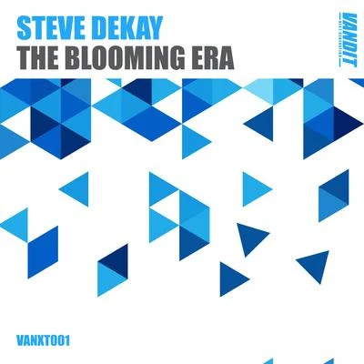 Steve Dekay The Blooming Era