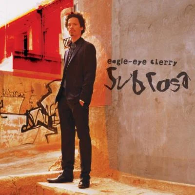 Sub Rosa 專輯 Eagle-Eye Cherry