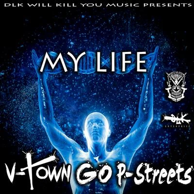 Dlk Will Kill You Music Presents: My Life 專輯 V-Town