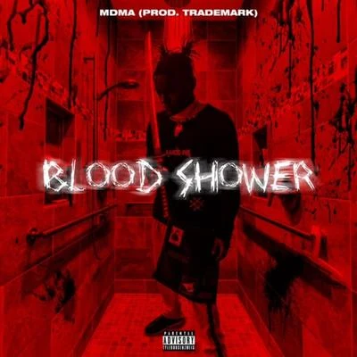 Blood Shower 專輯 EITIKEY/MDMA