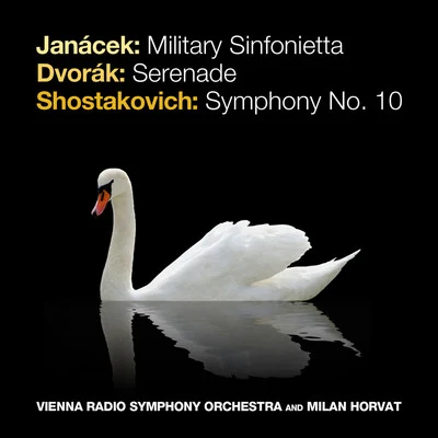 Janácek: Military Sinfonietta - Dvorák: Serenade - Shostakovich: Symphony No. 10 專輯 Vienna Radio Symphony Orchestra/Enrico Caruso/Giulio Setti