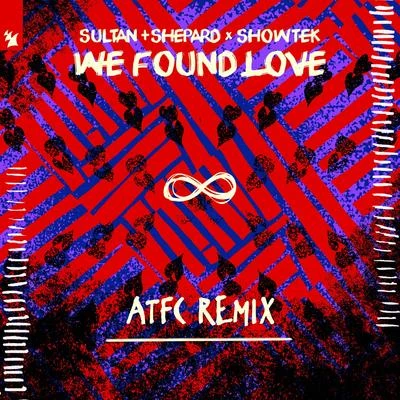 We Found Love (ATFC Remix) 專輯 Showtek