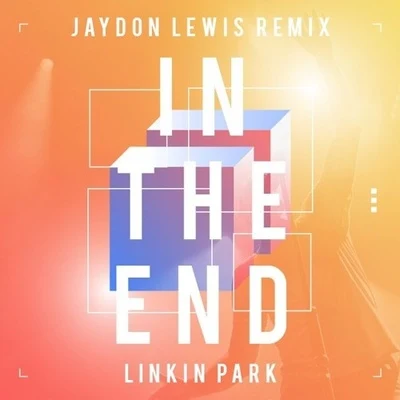 In The End (Jaydon Lewis Remix) 專輯 Paxton/Jaydon Lewis