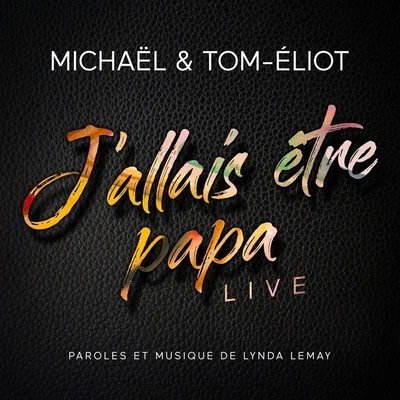 Jallais être papa (Live) 專輯 Michael