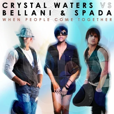 Crystal Waters When People Come Together