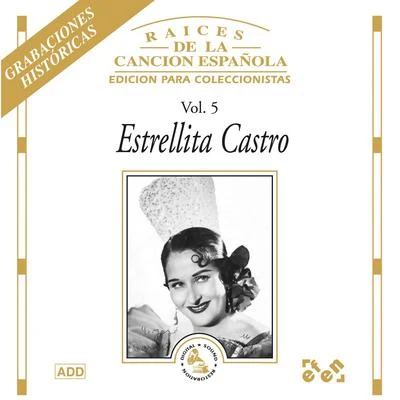 Raíces de la Canción Española, Vol. 5 专辑 Estrellita Castro