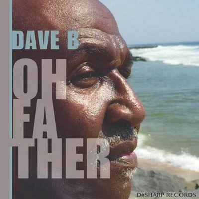 Oh Father 專輯 Dave B./Sam Lachow