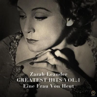 Zarah Leander, Greatest Hits Vol. 1: Eine Frau Von Heut 專輯 Zarah Leander