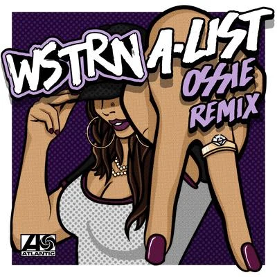 A-List (Ossie Remix) 专辑 WSTRN/Kehlani