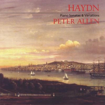 Haydn: Piano Sonatas and Variations 专辑 Peter Allen/Peter Anders