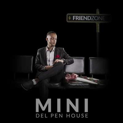 Friend Zone 专辑 Secreto El Famoso Biberon/Mini del Pen House