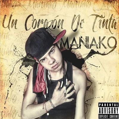 Un Corazon De Tinta 专辑 Maniako/Jhobick Zamora