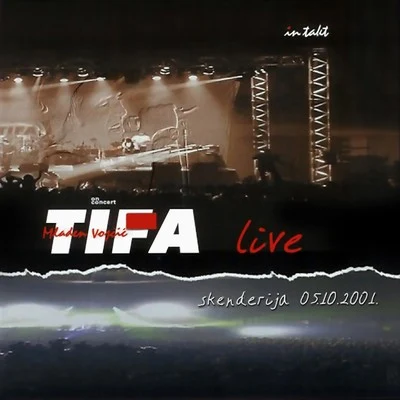 Skenderija Live 专辑 Tifa