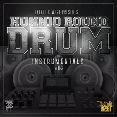 Hunnid Round Drum Instrumentals, Vol. 4 专辑 Smiggz/Hydrolic West