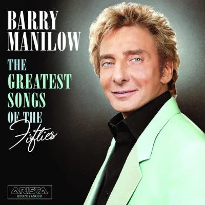 The Greatest Songs Of The Fifties 專輯 Barry Manilow/Kid Creole & the Coconuts