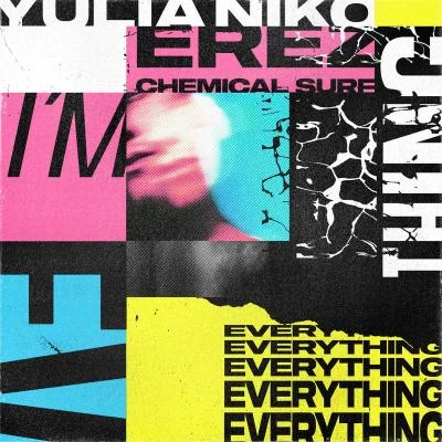 IM everything (chemical surf remix) 專輯 Yulia Niko