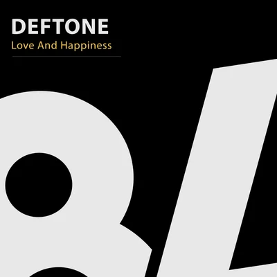 Love And Happiness 專輯 Deftone/Stanny Abram