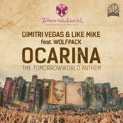 Ocarina (The TomorrowWorld Anthem) 專輯 Wolfpack/Utopia/Hank Williams/Quintino & Blasterjaxx/Bob Dylan