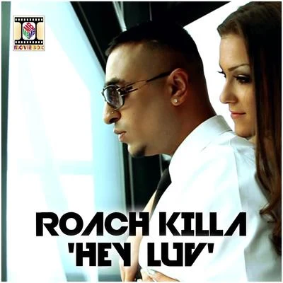 Hey Luv 专辑 Roach Killa/Gippy Grewal