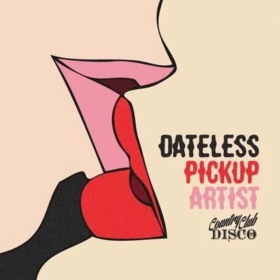 Pickup Artist 專輯 Dateless