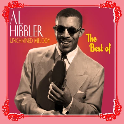 Unchained Melody - The Best Of 专辑 Al Hibbler/Jimmy Rushing