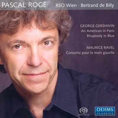 GERSHWIN, G.: Rhapsody in BlueAn American in ParisRAVEL, M.: Piano Concerto for the Left Hand (Roge) 專輯 Pascal Roge