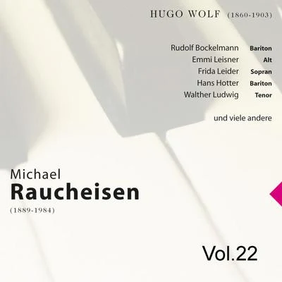 Michael Raucheisen Vol. 22 專輯 Ludwig Hoelscher/Michael Raucheisen