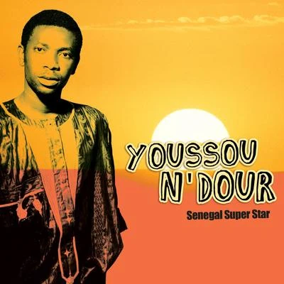 Senegal Super Star 專輯 Youssou NDour