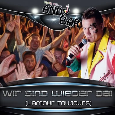 Frank WendlerAndy Bar Wir sind wieder da