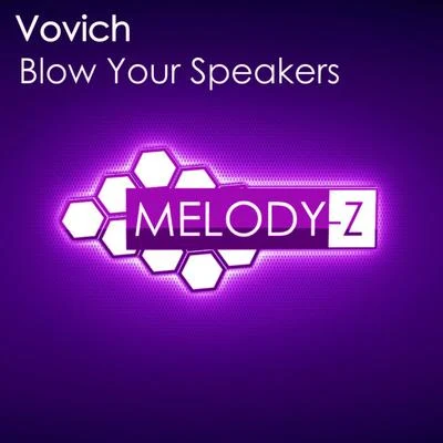 Blow Your Speakers 專輯 Vovich