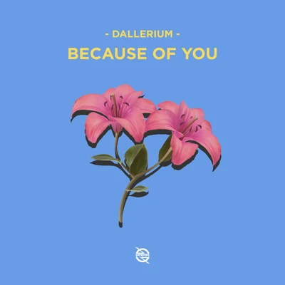 Because of You 專輯 Dallerium