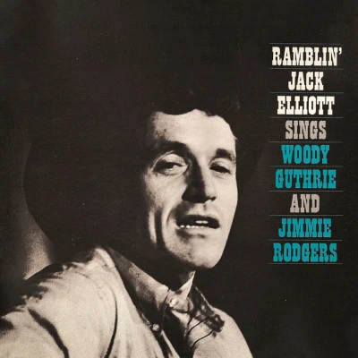 Ramblin Jack Elliott Sings Woody Guthrie and Jimmie Rodgers 專輯 Ramblin Jack Elliott/Bob Dylan