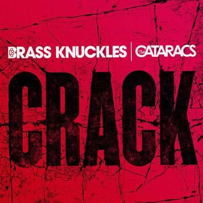 The CataracsBrass Knuckles Crack