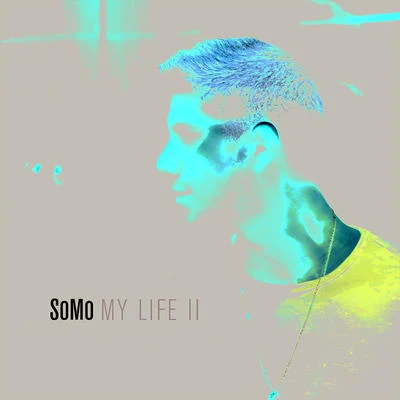 SoMo My Life II