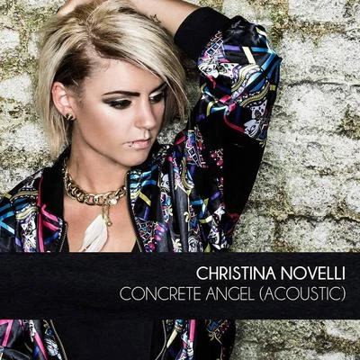 Concrete Angel (acoustic) 专辑 Christina Novelli