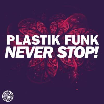 Plastik Funk Never Stop!