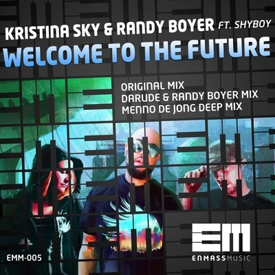 Welcome To The Future 專輯 Emma Shaffer/Kristina Sky/Roger Shah